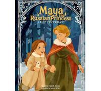 Maya the Russian Princess: A Tale of Courage