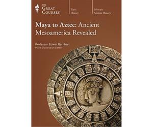 Maya to Aztec: Ancient Mesoamerica Revealed (Great Courses) (Teaching Company) Course No. 3100 DVD