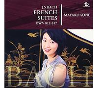 Mayako Sone - Bach: French Suites No. 1-6