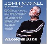 MAYALL,JOHN - ALONG FOR THE RIDE (LIMITED VINYL EDITION) (1 LP)