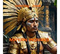 Mayan Indians - the heart of the jungle coloring book