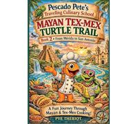 Mayan Tex-Mex Turtle Trail: Book 2: From Merida to San Antonio (2)