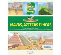 Mayas, aztecas e incas: Las grandes civilizaciones precolombinas | Libro infantil de historia para niños con juegos y actividades extra. (Locos por la historia)