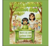 Maya's Big Green Lemonade Stand: A Heartwarming Story Celebrating Neurodiversity