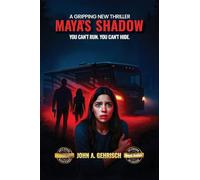 Maya's Shadow: You can't run You can't hide