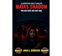 Maya's Shadow: You can't run. You can't hide.