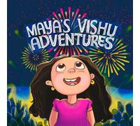 Maya's Vishu Adventures: Discovering Traditions: A Vishu Celebration (Heritage haven)