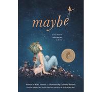 Maybe: A Story About the Endless Potential in Each of Us (Life is Yours)
