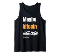 Maybe Bitcoin Will Help (BTC Statement) Tank Top
