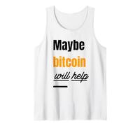 Maybe Bitcoin Will Help (BTC Statement) Tank Top