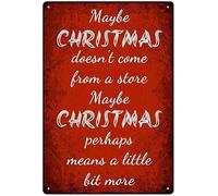 Maybe Christmas Doesn'T Come From A Store Maybe Christmas Perhaps Means A Little Bit More Iron Poster Painting Tin Sign Vintage Wall Decor For Cafe Bar Pub Home Decoration Crafts 8x12inch