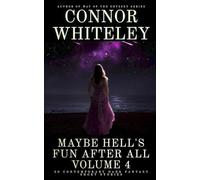 Maybe Hell's Fun After All Volume 4: 20 Dark Contemporary Fantasy Short Stories