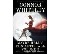 Maybe Hell's Fun After All Volume 5: 20 Dark Contemporary Fantasy Short Stories