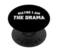 Maybe I Am The Drama Game Time Funny Team Spirit PopSockets Adhesive PopGrip