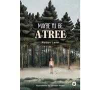 Maybe I'll be a Tree
