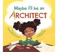 Maybe I'll be an Architect