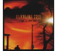 Maybe I'll Catch Fire by Alkaline Trio