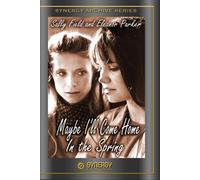 MAYBE I'LL COME HOME IN THE SPRING