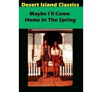 Maybe I'll Come Home in the Spring [Import USA Zone 1]