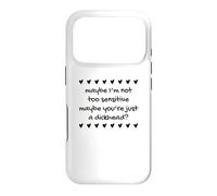 Maybe I'm Not Too Sensitive Funny Humorous Hearts Statement Case for iPhone 17 Pro