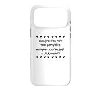 Maybe I'm Not Too Sensitive Funny Humorous Hearts Statement Case for iPhone 17 Pro Max