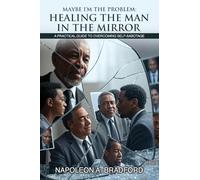 Maybe I'm The Problem: A Practical Guide to Overcoming Self-Sabotage