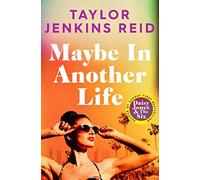 Maybe in Another Life: the best novel about old flames, rivalries and fate