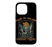 Maybe Its Woo woo it's Quantum Physics Meditation for Women Case for iPhone 14 Pro Max
