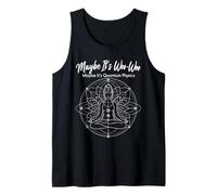 Maybe It's Woo-Woo Maybe It's Quantum Physics Meditation Tank Top