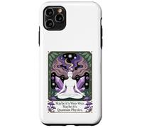 Maybe It's Woo-woo Maybe It's Quantum Physics Woman Case for iPhone 11 Pro Max