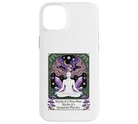 Maybe It's Woo-woo Maybe It's Quantum Physics Woman Case for iPhone 14 Plus