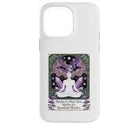 Maybe It's Woo-woo Maybe It's Quantum Physics Woman Case for iPhone 14 Pro Max