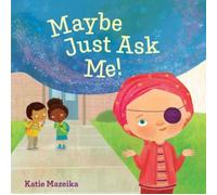 Maybe Just Ask Me!