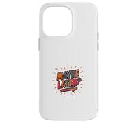 Maybe Later Funny Procrastination Bold Design Case for iPhone 14 Pro Max