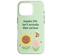 Maybe Life Isn't Actually That Serious Cute Bee Case for iPhone 16 Pro