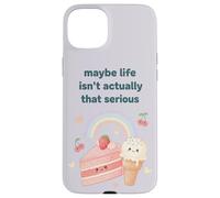 Maybe Life Isn't Actually That Serious Kawaii Case for iPhone 15 Plus