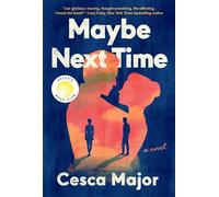 Maybe Next Time: A Reese Witherspoon Book Club Pick