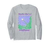 Maybe She's A Wild Flower Long Sleeve T-Shirt