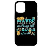 Maybe Some Things Last Forever After All Case for iPhone 12/12 Pro