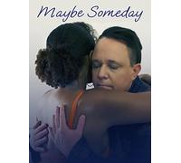 Maybe Someday