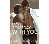 Maybe Someday With You: Alternate Model Cover (Northfield Series Model Covers)