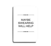 Maybe Swearing Will Help Funny Co Worker Or Boss Gift Office Wall Art Or Dorm Decor Wall Decor Poster Metal Sign 8X12 Inches
