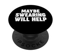 Maybe Swearing Will Help PopSockets Adhesive PopGrip