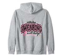 Maybe Swearing Will Help Sarcastic Humor Design Zip Hoodie