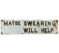 Maybe Swearing Will Help Vintage Retro Metal Tin Signs Humorous Plaque Workshop Office Bar Home Decor 16 X 4 Inch