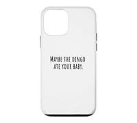 MAYBE THE DINGO ATE YOUR BABY Sitcom Humor 90s Comedy Quote Case for iPhone 12 mini