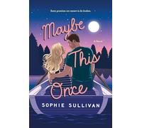 Maybe This Once: A Novel: 3 (Rock Bottom Love)