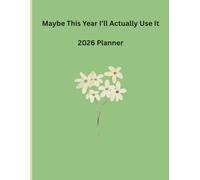 Maybe This Year I’ll Actually Use It: 2026 Planner for Girls | Cute & Practical Gift for Teens and Best Friends