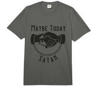 Maybe Today Satan Sarcastic Devil Handshake Funny Satanic Comfort Colors Adult Heavyweight T-Shirt