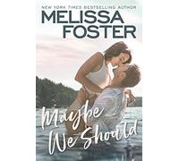 Maybe We Should: 2 (Silver Harbor)